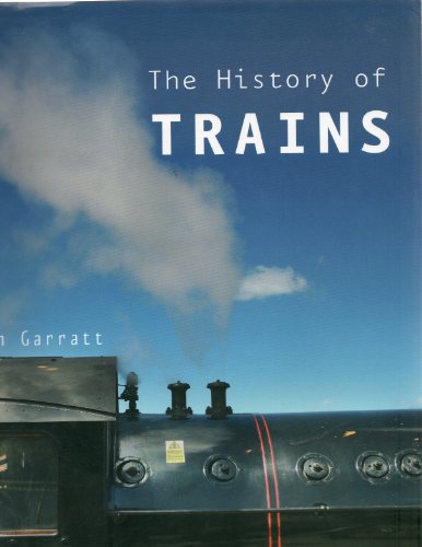 Stock image for History of Trains for sale by Better World Books Ltd