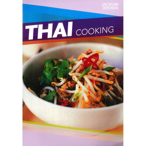 Thai Cooking (9780753718476) by Unknown