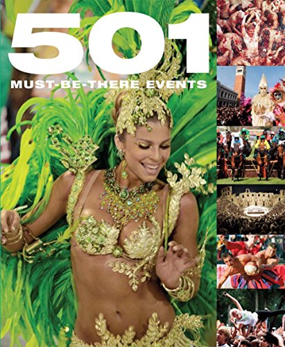 Imagen de archivo de 501 Must-Be-There Events a la venta por WorldofBooks