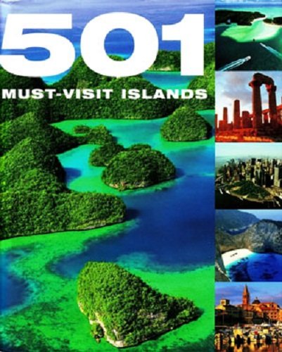 Imagen de archivo de 501 Must-Visit Islands a la venta por HPB-Diamond