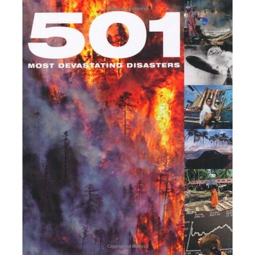 Stock image for 501 Most Devastating Disasters (501 Series) for sale by SecondSale