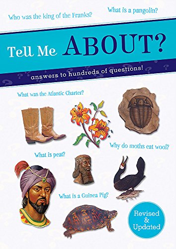 Imagen de archivo de Tell Me About?: Answers to Hundreds of Questions! (Tell Me Series) a la venta por ThriftBooks-Dallas