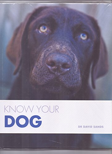 Beispielbild fr Know Your Dog: Understand how your dog thinks and behaves zum Verkauf von WorldofBooks