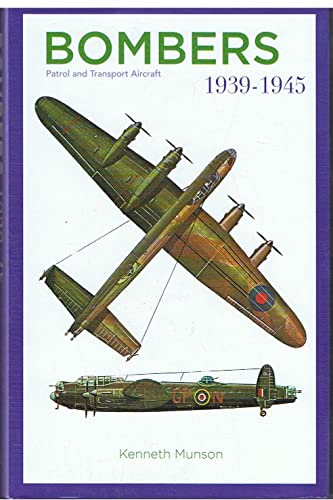 Imagen de archivo de Bombers Patrol and Transport Aircraft 1939 - 1945 a la venta por Wonder Book