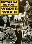 Stock image for Pictorial History of World War II for sale by AwesomeBooks