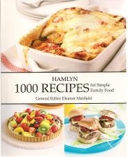 Beispielbild fr Hamlyn 1000 Recipes For Simple Family Food zum Verkauf von AwesomeBooks