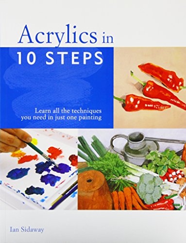 Beispielbild fr Acrylics in 10 Steps zum Verkauf von WorldofBooks