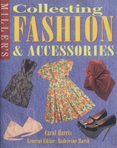 Imagen de archivo de Miller's Collecting Fashion and Accessories a la venta por AwesomeBooks