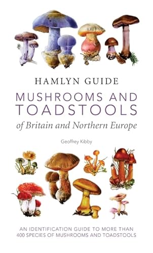 Stock image for Hamlyn Guide Mushrooms and Toadstools of Britain and Northern Europe for sale by WorldofBooks