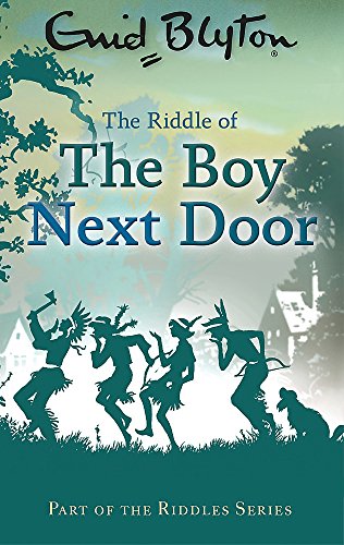 9780753725634: The Riddle of the Boy Next Door (Enid Blyton: Riddles)
