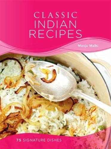 Stock image for Classic Indian Recipes: 75 signature dishes for sale by WorldofBooks