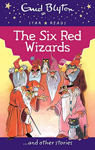Stock image for The Six Red Wizards (Enid Blyton: Star Reads Series 1) for sale by Hippo Books