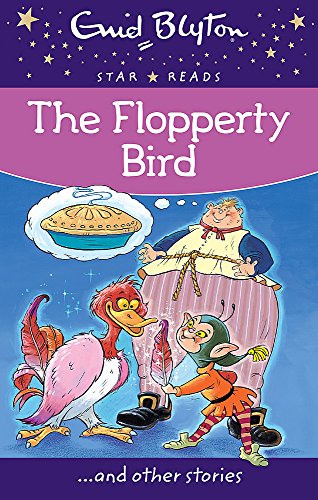 Beispielbild fr The Flopperty Bird (Enid Blyton: Star Reads Series 2) zum Verkauf von MusicMagpie