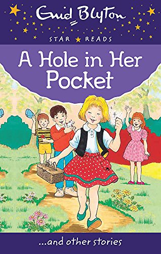 Stock image for A Hole in Her Pocket (Enid Blyton: Star Reads Series 5) for sale by Powell's Bookstores Chicago, ABAA