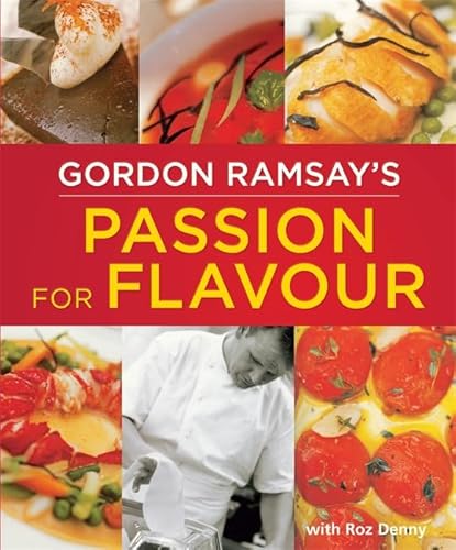 Beispielbild fr Gordon Ramsay's Passion for Flavour zum Verkauf von WorldofBooks