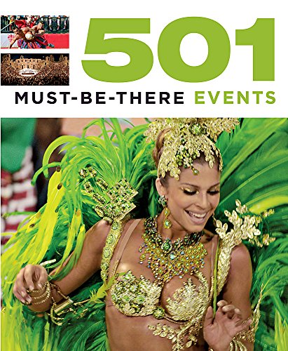 Imagen de archivo de 501 Must-Be-There Events a la venta por WorldofBooks