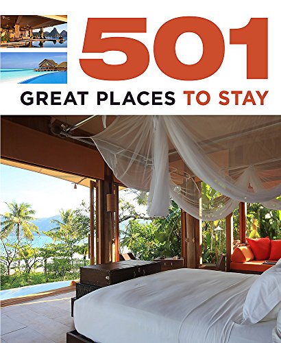 Stock image for 501 Great Places to Stay (501 Series) for sale by AwesomeBooks