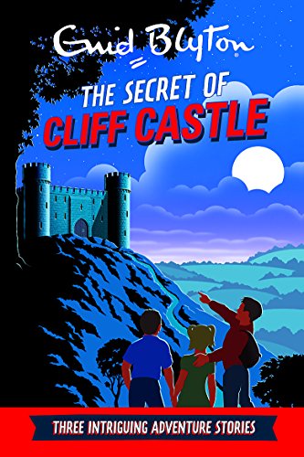 Stock image for The Secret of Cliff Castle: Three Intriguing Adventure Stories for sale by WorldofBooks