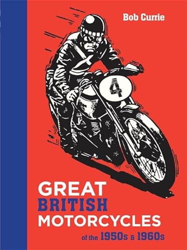 Stock image for Great British Motorcycles for sale by WorldofBooks