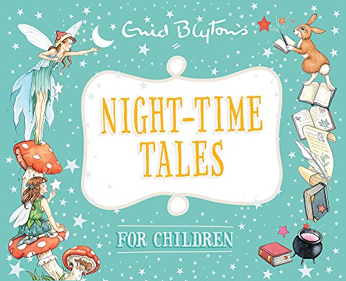 Stock image for Night-time Tales for Children (Enid Blyton: Bedtime Tales) for sale by WorldofBooks