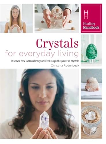 Imagen de archivo de Healing Handbooks: Crystals for Everyday Living a la venta por WorldofBooks