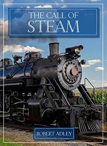 Imagen de archivo de The Call Of Steam a la venta por WorldofBooks