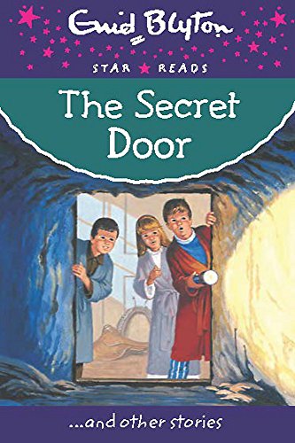 9780753729601: The Secret Door (Enid Blyton: Star Reads Series 8)