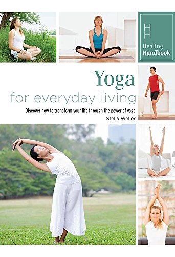 Beispielbild fr Healing Handbooks: Yoga for Everyday Living zum Verkauf von WorldofBooks