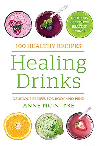 Imagen de archivo de Healing Drinks: Delicious Recipes for Body and Mind (100 Healthy Recipes) a la venta por Upward Bound Books