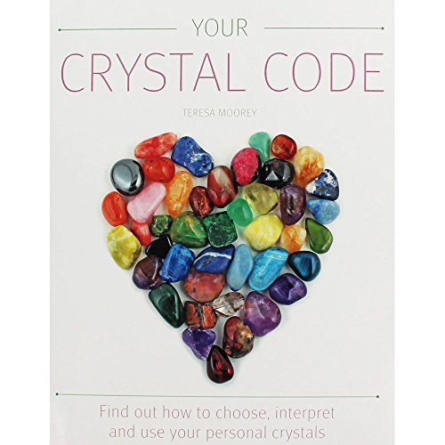 Beispielbild fr Your Crystal Code: Find Out How to Choose, Interpret and Use Your Personal Crystals zum Verkauf von AwesomeBooks
