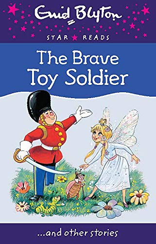 Beispielbild fr The Brave Toy Soldier (Enid Blyton Star Reads Series 10) zum Verkauf von WorldofBooks