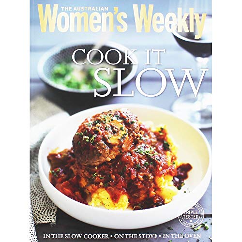 Stock image for Cook it Slow: Casseroles, Stews, Curries, Pot Roasts and Puddings for sale by Aragon Books Canada