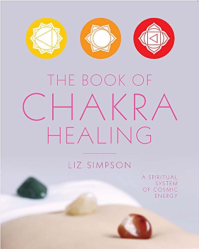 Beispielbild fr The Book of Chakra Healing zum Verkauf von WorldofBooks