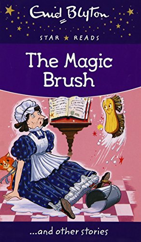 9780753731536: The Magic Brush (Enid Blyton: Star Reads Series 4) [Aug 20, 2016] Blyton, Enid