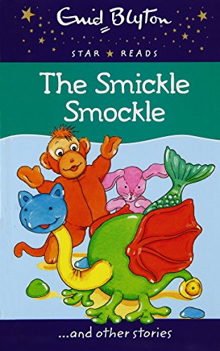 Imagen de archivo de The Smickle Smockle (Enid Blyton: Star Reads Series 1) [Aug 20, 2016] Blyton, Enid a la venta por dsmbooks