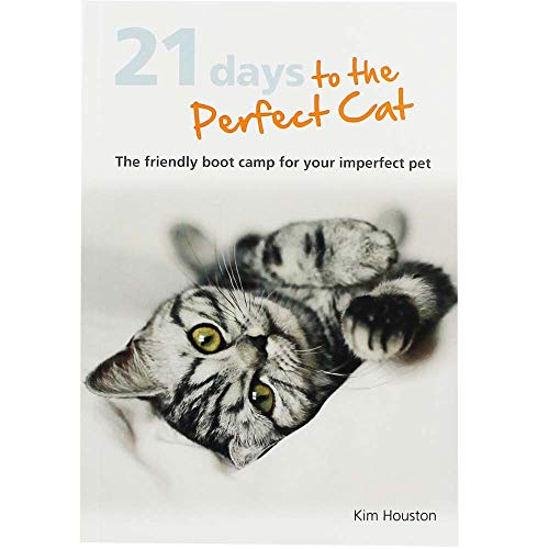 Beispielbild fr 21 Days To The Perfect Cat: The friendly boot camp for your imperfect pet zum Verkauf von Goldstone Books