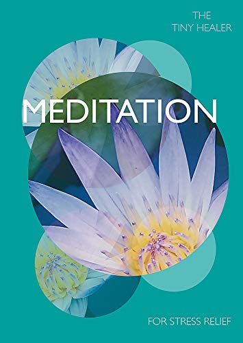 Stock image for Tiny Healer: Meditation: A Pocket Guide to Inner Peace for sale by WorldofBooks
