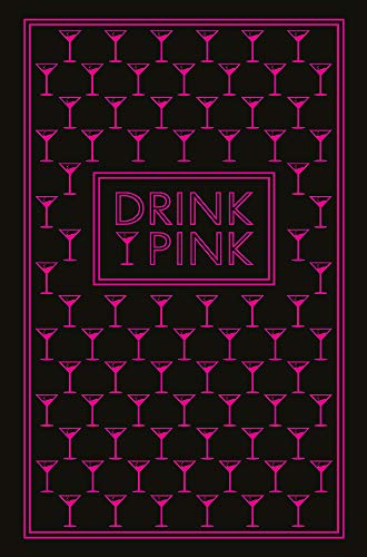 Stock image for Drink Pink for sale by SecondSale