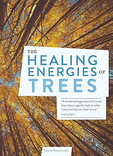 Stock image for The Healing Energies of Trees for sale by PlumCircle