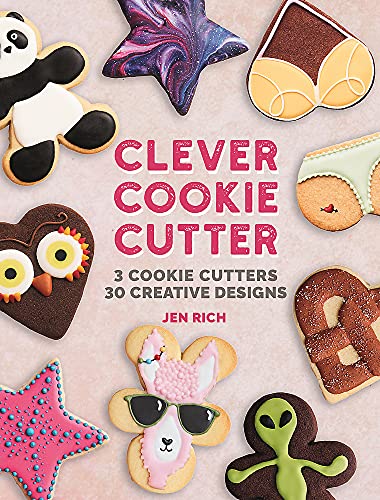 9780753734858: Clever Cookie Cutter: How to Make Creative Cookies with Simple Shapes
