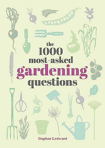 Beispielbild fr The 1000 Most-Asked Gardening Questions zum Verkauf von WorldofBooks