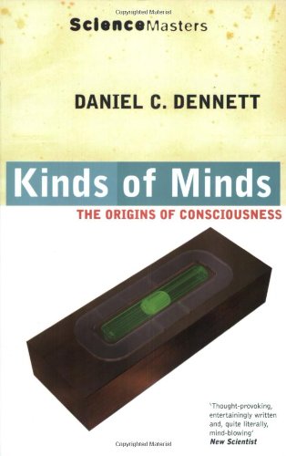 Beispielbild fr Kinds of Minds: The Origins Of Consciousness (Science Masters) by Dennett, Daniel C. (1997) Paperback zum Verkauf von HPB-Red