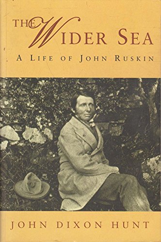 Stock image for The Wider Sea: A Life Of John Ruskin (Phoenix Giants S.) for sale by WorldofBooks