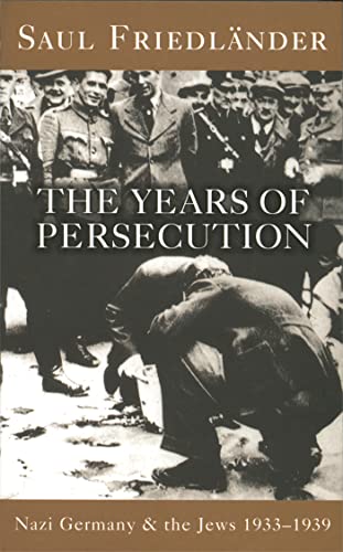 Stock image for Nazi Germany and the Jews Years of Persecution, 1933-39 for sale by Brook Bookstore