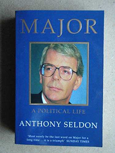 Imagen de archivo de Major: A Political Life a la venta por WorldofBooks