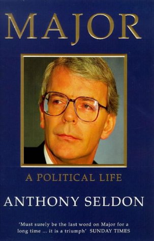 Stock image for Major: A Political Life for sale by WorldofBooks