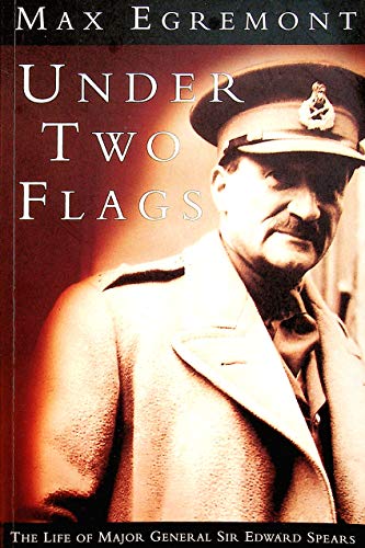 Beispielbild fr Under Two Flags: Life of Major General Sir Edward Spears (Phoenix Giants) zum Verkauf von WorldofBooks