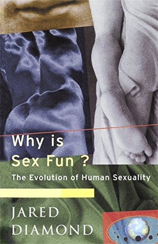 Stock image for Why is Sex Fun?: The Evolution of Human Sexuality (Science Masters) for sale by Goldstone Books