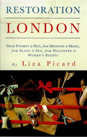 Stock image for Restoration London : Everyday Life in the 1660s for sale by Better World Books