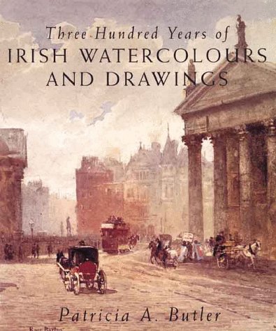 Stock image for Three Hundred Years of Irish Watercolours and Drawings for sale by WorldofBooks